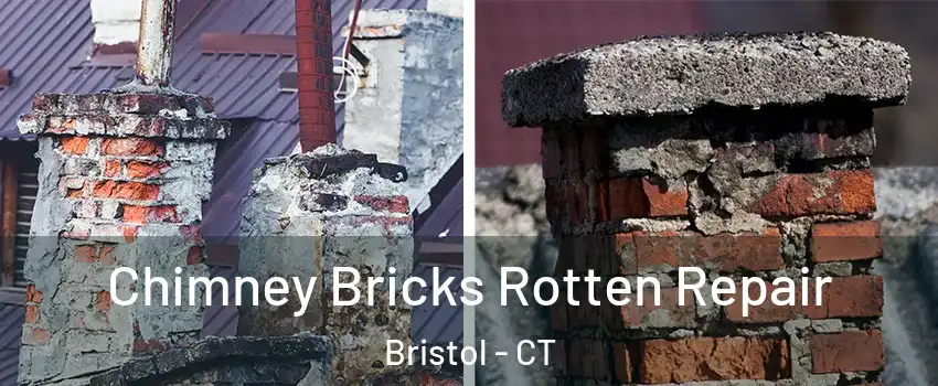  Chimney Bricks Rotten Repair Bristol - CT