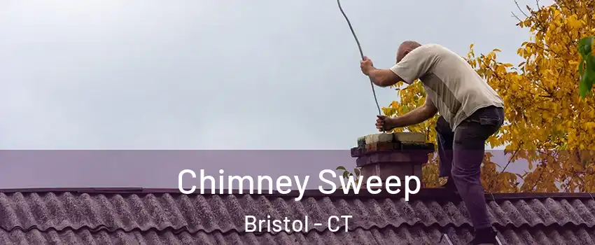  Chimney Sweep Bristol - CT
