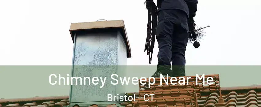  Chimney Sweep Near Me Bristol - CT
