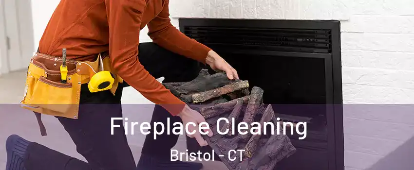  Fireplace Cleaning Bristol - CT