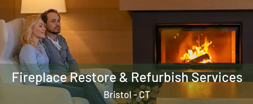  Fireplace Restore & Refurbish Services Bristol - CT