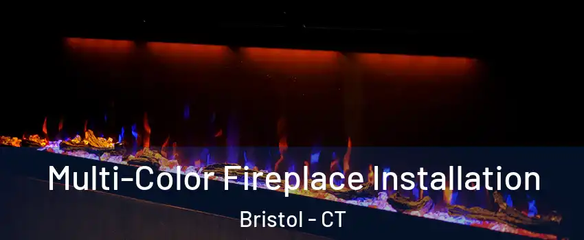  Multi-Color Fireplace Installation Bristol - CT