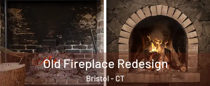  Old Fireplace Redesign Bristol - CT